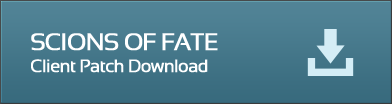 SCIONS OF FATE Client Patch Download