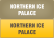 NORTHERN ICE PALACE
