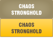 CHAOS STRONGHOLD