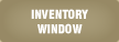 INVENTORY WINDOW