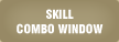 SKILL COMBO WINDOW