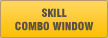 SKILL COMBO WINDOW