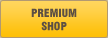 PREMIUM SHOP