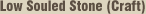 Low Souled Stone (Craft)